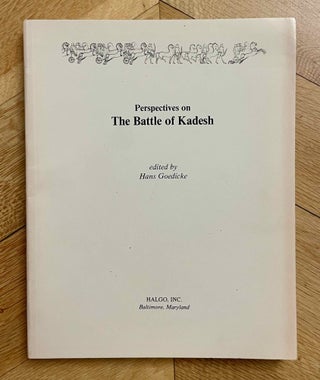 Item #M10742b Perspectives on the Battle of Kadesh. GOEDICKE Hans