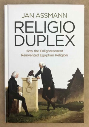 Item #M10776 Religio duplex. How the enlightenment reinvented Egyptian religion. ASSMANN Jan