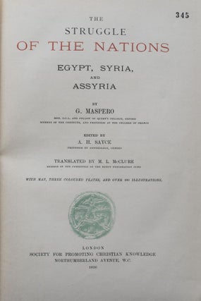 (Histoire des Peuples de l'Orient Ancien). Vol. I: The Dawn of Civilization. Egypt and Chaldaea (4th edition). Vol. II: The struggle of the Nations. Egypt, Syria and Assyria (1st edition). Vol. III: The passing of the empires. 850 B.C. - 330 B.C. (1st edition)[newline]M1081-11.jpg
