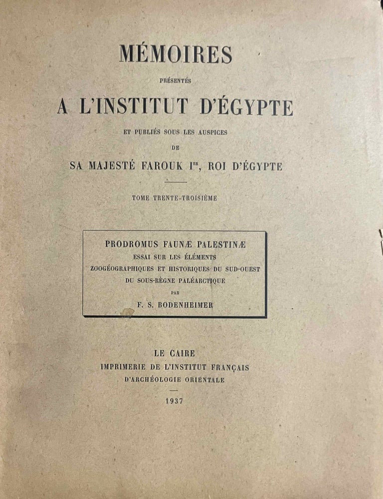 Item #M10813 Prodromus faunae Palestinae. Essai sur les &eacute;l&eacute;ments zoog&eacute;ographiques et historiques du sud-ouest du sous-r&egrave;gne pal&eacute;arctique. BODENHEIMER Friedrich Simon.[newline]M10813-00.jpeg