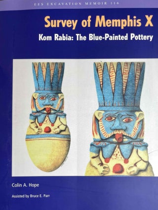 Item #M10831 The Survey of Memphis X. Kom Rabia: The blue-painted pottery. DOHERTY Sarah, - HOPE...[newline]M10831-00.jpeg