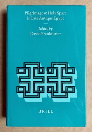 Item #M10856 Pilgrimage and holy space in late antique Egypt. FRANKFURTER David