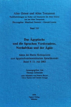 Item #M10864 Das Ägyptische und die Sprachen Vorderasiens, Nordafrikas und der Ägäis. Akten...