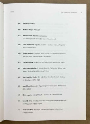 "Denn das eigentliche Studium der Menschheit ist der Mensch." Beiträge aus der ägyptologie, der Geschichtswissenschaft, der Koptologie, der Kunstgeschichte, der Linguistik, der Medizin und ihrer Geschichte, der Musikwissenschaft, der Philosophie, der Politikwissenschaft, der Provenienzforschung und der Rechtsgeschichte zu Ehren Alfred Grimms anläßlich seines 65. Geburtstags.t