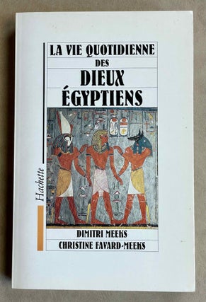 Item #M1091 La vie quotidienne des dieux égyptiens. MEEKS Dimitri - FAVARD-MEEKS Christine[newline]M1091-00.jpeg