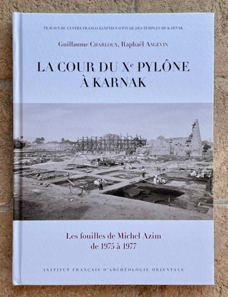 Item #M10913 La cour du Xe pylône à Karnak. Les fouilles de Michel Azim de 1975 à 1977....