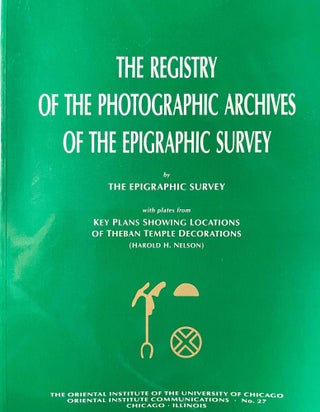 Item #M10916 The registry of the photographic archives of the Epigraphic Survey. DORMAN Peter -...