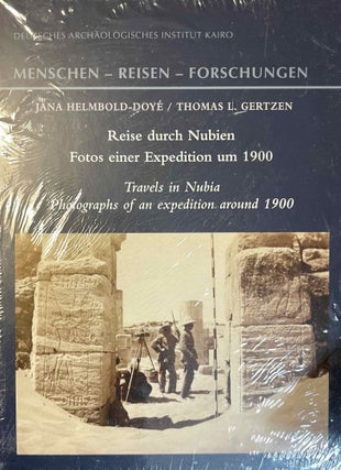 Item #M10960 Reise durch Nubien. Fotos einer Expedition um 1900 = Travels in Nubia. Photographs...