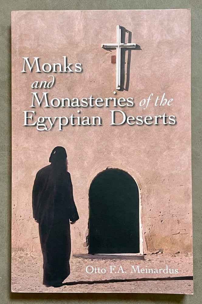 Item #M1097 Monks and monasteries of the Egyptian deserts. MEINARDUS Otto Friedrich August.[newline]M1097-00.jpeg
