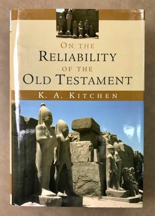 Item #M11024 On the Reliability of the Old Testament. KITCHEN Kenneth Anderson