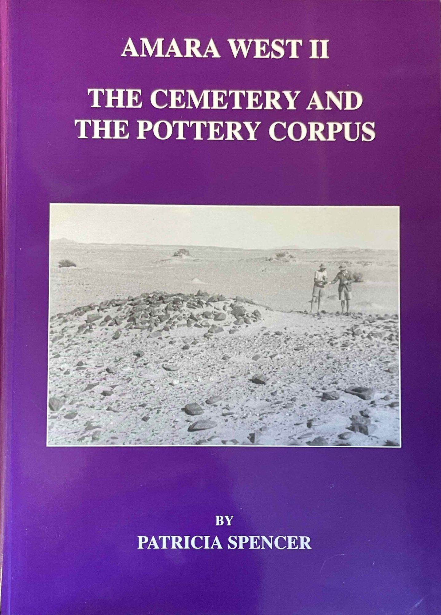 Amara West II. The cemetery and the pottery corpus | SPENCER Patricia
