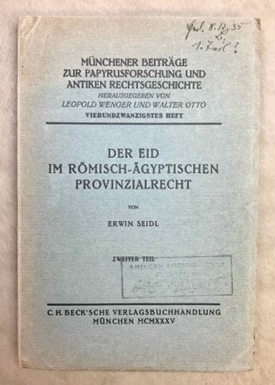 Item #M11062 Der Eid im römisch-ägyptischen Provinzialrecht. 2. Teil: Die Zeit vom Beginn der...