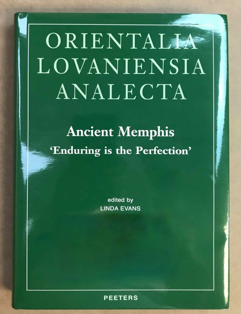 Item #M11066 Ancient Memphis. "Enduring is the perfection". Proceedings of the international conference held at Macquarie University, Sydney, on August 14-15, 2008. EVANS Linda.[newline]M11066-00.jpeg