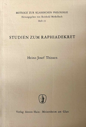 Item #M11103 Studien zum Raphiadekret. THISSEN Heinz-Josef