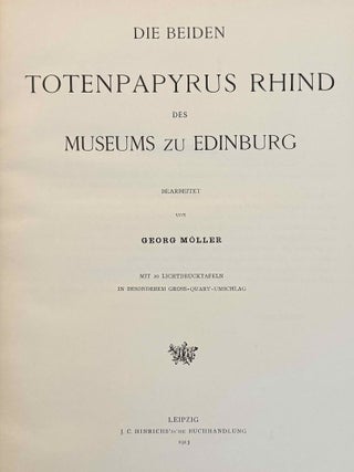 Die beiden Totenpapyrus Rhind des Museums zu Edinburg. Band I: Text. Band II: Tafeln (complete set)[newline]M1112a-01.jpeg