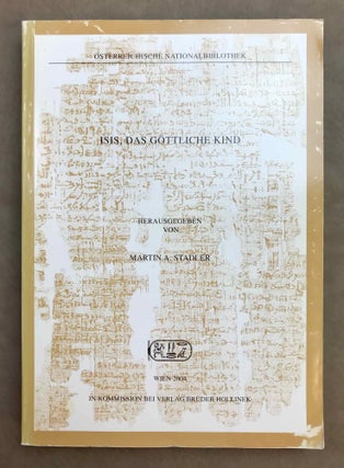 Item #M11130 Isis, das göttliche Kind und die Weltordnung. Neue religiöse Texte aus dem Fayum...
