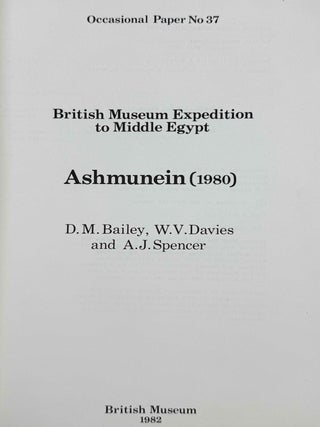 British Museum expedition to middle Egypt. Ashmunein (1980).