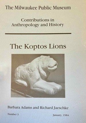 Item #M11148 The Koptos lions. ADAMS Barbara - JAESCHKE Richard