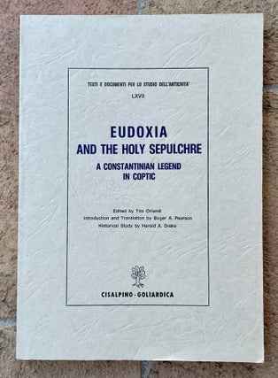 Item #M11163 Eudoxia and the Holy Sepulchre. A constantinian legend in Coptic. ORLANDI Tito