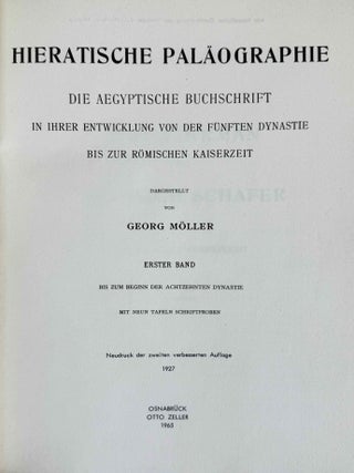 Hieratische Pal&auml;ographie. Die altaegyptische Buchschrift in ihrer Entwicklung von der f&uuml;nften Dynastie bis zur r&ouml;mischen Zeit. Band I, II & III (complete set) + Erg&auml;nzungsheft zu Band I und Band II.[newline]M1120n-03.jpeg