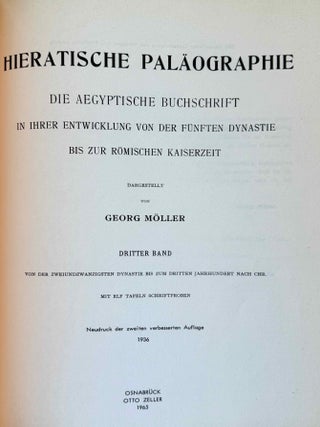 Hieratische Pal&auml;ographie. Die altaegyptische Buchschrift in ihrer Entwicklung von der f&uuml;nften Dynastie bis zur r&ouml;mischen Zeit. Band I, II & III (complete set) + Erg&auml;nzungsheft zu Band I und Band II.[newline]M1120n-13.jpeg