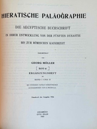 Hieratische Pal&auml;ographie. Die altaegyptische Buchschrift in ihrer Entwicklung von der f&uuml;nften Dynastie bis zur r&ouml;mischen Zeit. Band I, II & III (complete set) + Erg&auml;nzungsheft zu Band I und Band II.[newline]M1120n-18.jpeg