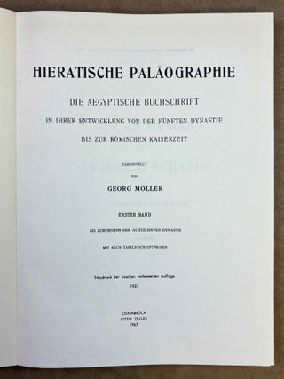 Hieratische Pal&auml;ographie. Die altaegyptische Buchschrift in ihrer Entwicklung von der f&uuml;nften Dynastie bis zur r&ouml;mischen Zeit. Band I, II & III (complete set) + Erg&auml;nzungsheft zu Band I und Band II.[newline]M1120o-01.jpeg