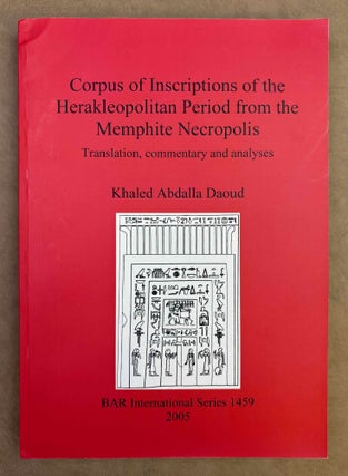 Item #M11240 Corpus of inscriptions of the Herakleopolitan period from the Memphite necropolis....