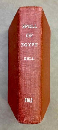 Item #M11254 The spell of Egypt. BELL Archie
