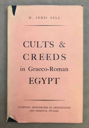 Item #M11257 Cults and creeds in Graeco-Roman Egypt. BELL H. Idris
