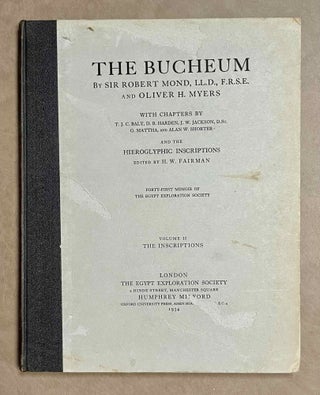 Item #M1128b The Bucheum. Vol. II: The inscriptions. MOND Robert - MYERS Oliver H