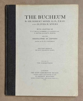 Item #M1128c The Bucheum. Vol. II: The inscriptions. MOND Robert - MYERS Oliver H