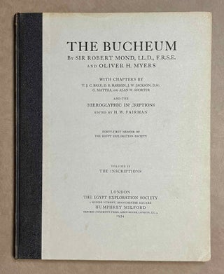 Item #M1128c The Bucheum. Vol. II: The inscriptions. With chapters by T.J.C. Baly, D.B. Harden,...[newline]M1128c-00.jpeg
