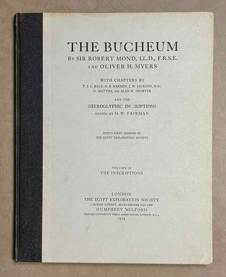 Item #M1128c The Bucheum. Vol. II: The inscriptions. MOND Robert - MYERS Oliver H.[newline]M1128c-00.jpeg