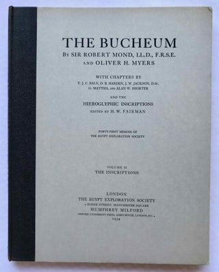 The Bucheum. Vol. I: The history and archaeology of the site. Vol. II: The inscriptions. Vol. III: The plates (complete set)