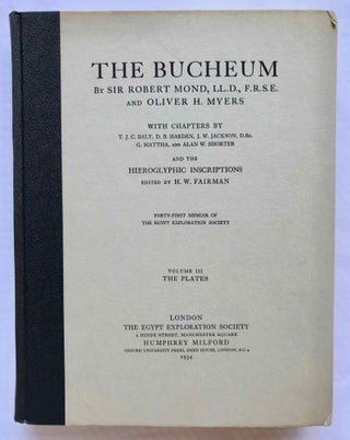 The Bucheum. Vol. I: The history and archaeology of the site. Vol. II: The inscriptions. Vol. III: The plates (complete set)