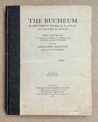 Item #M1129b The Bucheum. Vol. III: The plates. MOND Robert - MYERS Oliver H