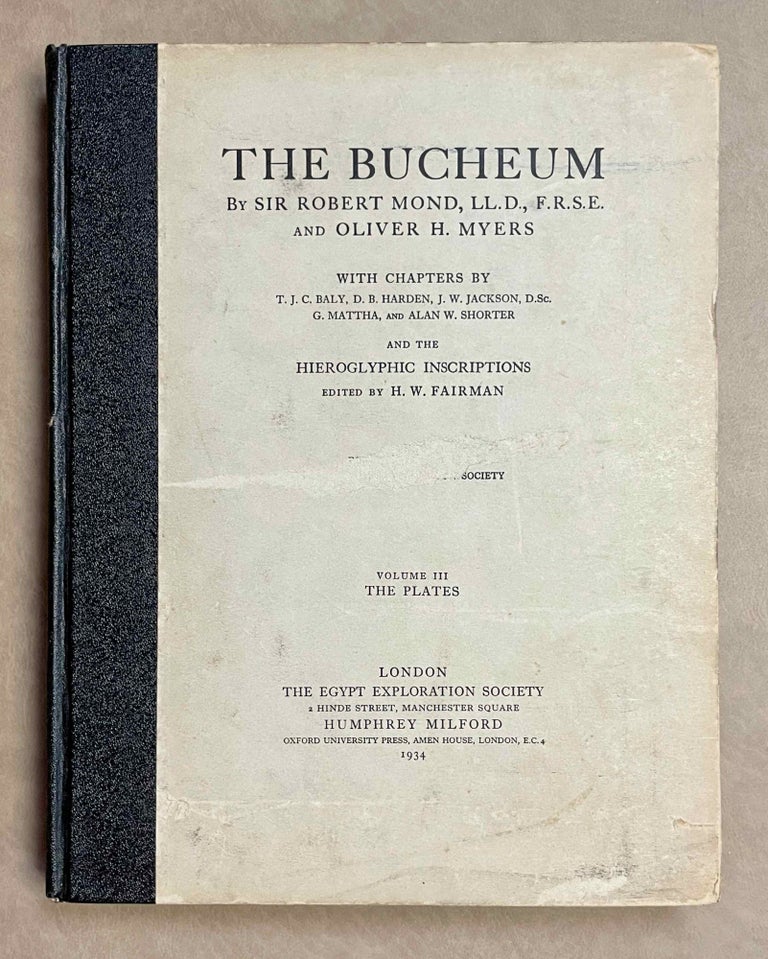 Item #M1129b The Bucheum. Vol. III: The plates. MOND Robert - MYERS Oliver H.[newline]M1129b-00.jpeg