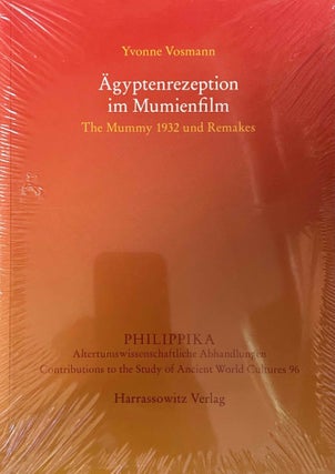 Item #M11317 Ägyptenrezeption im Mumienfilm. The Mummy 1932 und Remakes. VOSMANN Yvonne