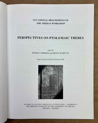 Perspectives on Ptolemaic Thebes. Papers from the Theban Workshop 2006.