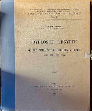 Item #M1134k Byblos et l'Egypte. 4 campagnes de fouilles à Gebeil 1921-1922-1923-1924. Tome...