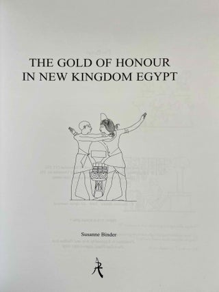 The Gold of Honour in New Kingdom Egypt