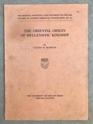 Item #M11466 The oriental origin of Hellenistic kingship. McEWAN Calvin Wells