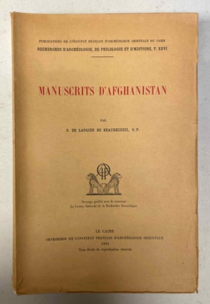 Item #M11480 Manuscrits d'Afghanistan. BEAURECUEIL Serge, de