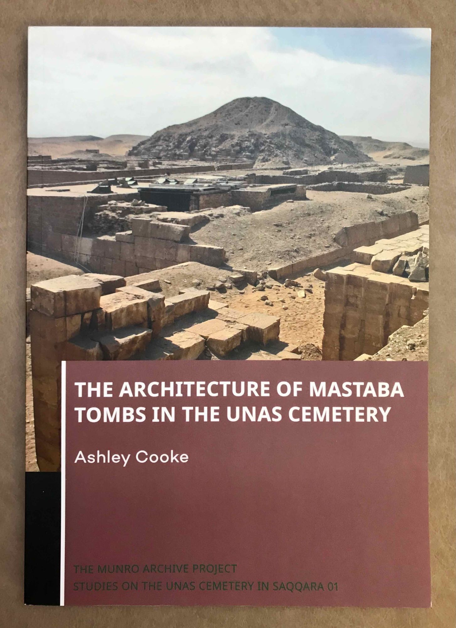 The architecture of Mastaba tombs in the Unas Cemetery. The Munro ...