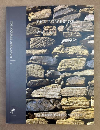 Item #M11504 The power of walls. Fortifications in ancient Northeastern Africa. Proceedings of...