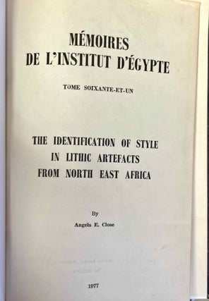 Item #M11567 The identification of style in lithic artefacts from North East Africa. CLOSE Angela E