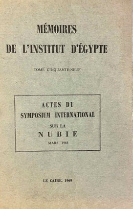 Item #M11569 Actes du Symposium international sur la Nubie, organisé par l'Institut...