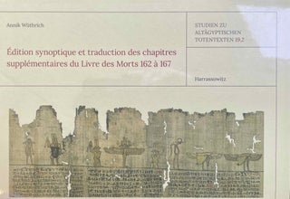 Item #M11584 Edition synoptique et traduction des chapitres supplémentaires du Livre des morts...