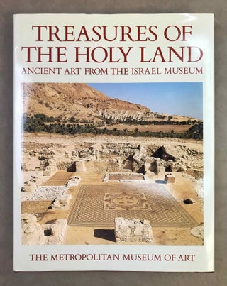 Item #M11592 Treasures of the Holy Land. Ancient art from the Israel Museum. AAC - Catalogue...